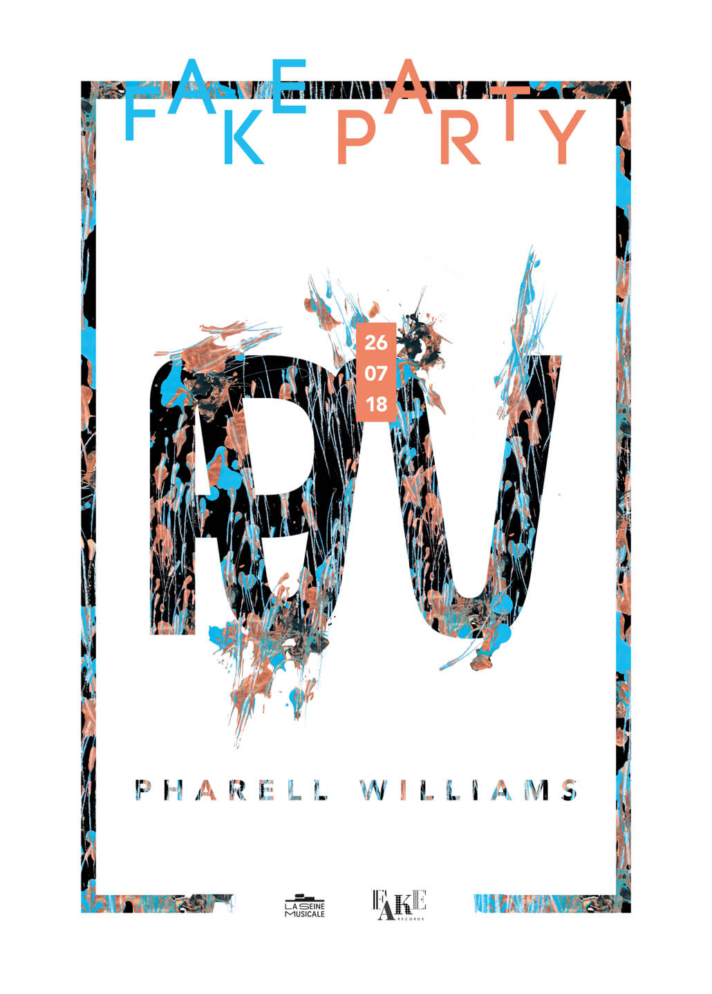 Affiche FAKE PARTY : Pharell Williams